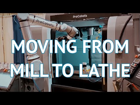 How to Move ProCobots from Mill to Lathe