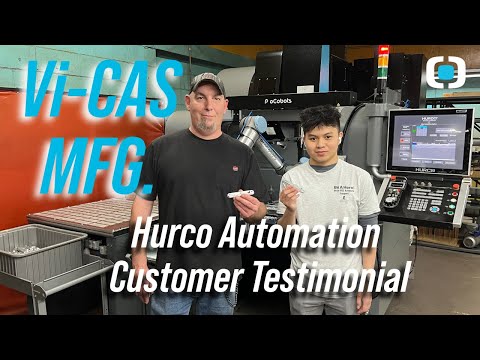 Hurco Automation Customer Testimonial: Vi-Cas Manufacturing