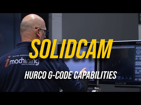 SolidCAM COO Praises Hurco for G-Code Capabilities